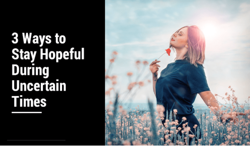 hope in uncertain times